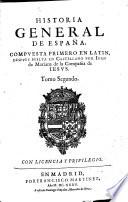 Historia General De España. Compvesta, Emendada, Y Añadida