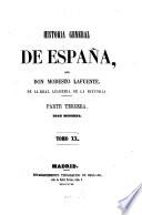 Historia general de España, desde los tempos mas remotos hasta nuestros dias