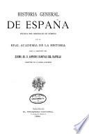 Historia general de España: La marina de Castilla desde su origen y pugna con la de Inglaterra hasta la refundición en la Armada española
