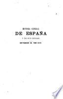 Historia general de España y de sus Indias desde los tiempos más remotos hasta nuestros días, 7