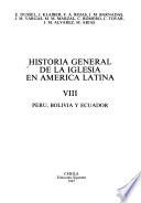 Historia general de la Iglesia en América latina: Perú, Bolivia y Ecuador