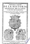 Historia general de la isla, y reyno de Sardeña. Dividida en siete partes. Dirigida a la catolicissima magestad del rey N.S.D. Felipe Quarto e l Grande. Compuesta por don Francisco de Vico ...
