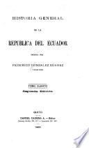 Historia general de la República del Ecuador: La colonia, o, El Ecuador durante el gobierno de los reyes de España, I-III (1564-1809)