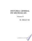 Historia general de Michoacán: El siglo XX