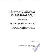 Historia general de Michoacán: Escenario ecológico, época prehispánica