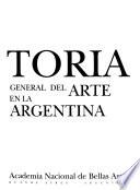 Historia general del arte en la Argentina: without special title