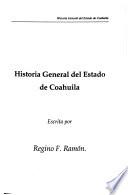 Historia general del Estado de Coahuila