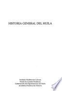 Historia general del Huila: Literatura, arte, arquitectura, ciencia, religión, mitos y leyendas