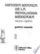 Historia gráfica de la Revolución mexicana, 1900-1970