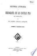 Historia literaria y bibliografía de las Escuelas Pías de España