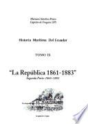 Historia marítima del Ecuador: no. 1 La República 1861-1883, primera parte [1861-1864?]
