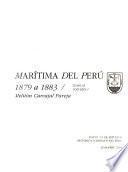 Historia marítima del Perú: v. 1. La República 1879 a 1883, Melitón Carvajal Pareja