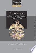 Historia mínima de las relaciones exteriores de México, 1821-2000
