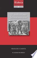 Historia mínima del sindicalismo latinoamericano