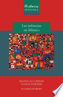 Historia mínima Las infancias en México