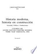 Historia moderna, historia en construcción: Sociedad, política e instituciones