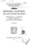 Historia natural de Cayo Plinio Segundo