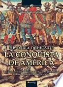 Historia oculta de la conquista de América