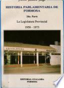 Historia parlamentaria de Formosa: La legislatura provincial, 1958-1973