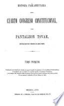 Historia parlamentaria del Cuarto Congreso Constitucional