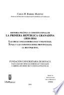 Historia política y constitucional de la primera república granadina (1810-1816)