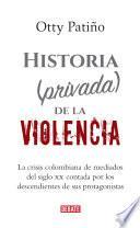 Historia (privada) de la violencia