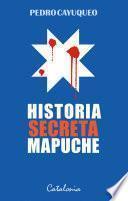 Historia secreta mapuche