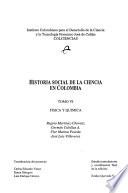 Historia social de la ciencia en Colombia: Fisica y quimica