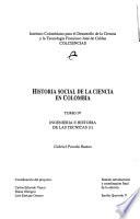 Historia social de la ciencia en Colombia: Ingenieria e historia de las tecnicas (1)