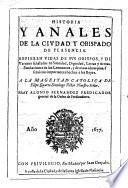 Historia y anales de la ciudad y obispado de Plasencia...Fray Alonso Fernandez,...
