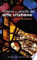 Historia y sentido del arte cristiano