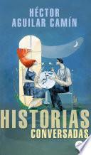 Historias conversadas / Talked About Stories