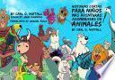 Historias Cortas Para Niños: Mas Aventuras Asombrosas de Animales