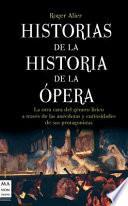 Historias de la historia de la ópera