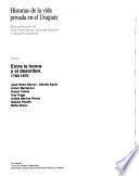 Historias de la vida privada en el Uruguay: Entre la honra y el desorden, 1780-1870