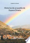 Historias de un pueblo de Espana Orxeta