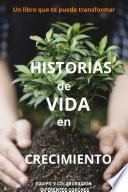 Historias de Vida en Crecimiento