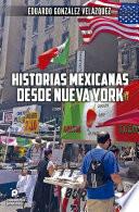 Historias mexicanas desde Nueva York