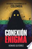 Historias paranormales de Colombia conexión enigma