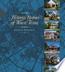 Historic Homes of Waco, Texas