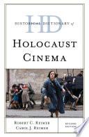 Historical Dictionary of Holocaust Cinema