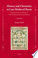 History and Chronicles in Late Medieval Iberia
