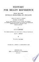 History for Ready Reference, from the Best Historians, Biographers, and Specialists: Greece-Nibelungenlied