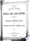 History of Geauga and Lake Counties, Ohio, with Illustrations and Biographical Sketches of Its Pioneers and Most Prominent Men