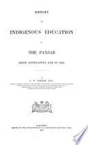 History of Indigenous Education in the Panjab Since Annexation and in 1882