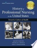 History of Professional Nursing in the United States