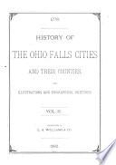 History of the Ohio Falls Cities and Their Counties: Precincts of Jefferson County, Ky. General histories of Clark and Floyd counties, Ind. New Albany and Floyd County. Clark County and Jeffersonville