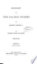 History of the Pacific States of North America: Mexico. 1883-88