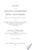 History of the seventh Lanarkshire rifle volunteers