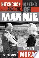Hitchcock and the Making of Marnie